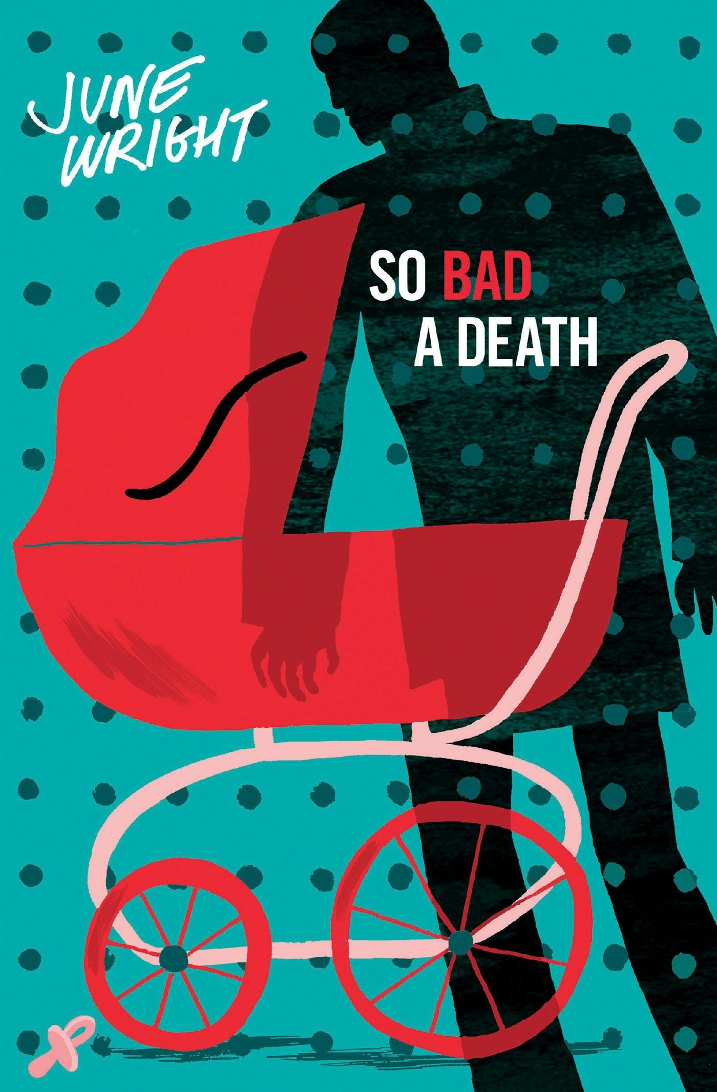 Book cover image for So Bad a Death ISBN: 9781891241451